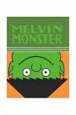 MELVIN MONSTER 02 MELVIN MONSTER 02