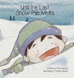 Until the Last Snow Pile Melts - Janczak, Fran