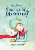 ¿Dónde está el invierno? ¿Dónde está el invierno?