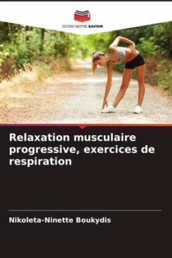 Relaxation musculaire progressive, exercices de respiration - Boukydis, Nikoleta-Ninette