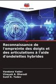 Reconnaissance de l'empreinte des doigts et des articulations à l'aide d'ondelettes hybrides