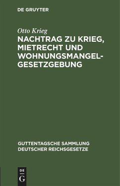 Nachtrag zu Krieg, Mietrecht und Wohnungsmangelgesetzgebung - Krieg, Otto