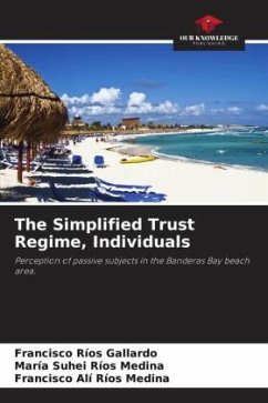 The Simplified Trust Regime, Individuals - Ríos Gallardo, Francisco;Ríos Medina, María Suhei;Ríos Medina, Francisco Alí