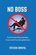 NO BOSS! The Real Truth about Working... - Bild 1