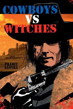 COWBOYS VS. WITCHES - Santra, Pramit