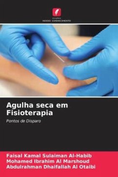 Agulha seca em Fisioterapia - Al-Habib, Faisal Kamal Sulaiman;Al Marshoud, Mohamed Ibrahim;Al Otaibi, Abdulrahman Dhaifallah