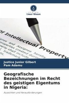 Geografische Bezeichnungen im Recht des geistigen Eigentums in Nigeria: - Gilbert, Justice Junior;Adamu, Pam