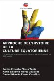 APPROCHE DE L'HISTOIRE DE LA CULTURE ÉQUATORIENNE