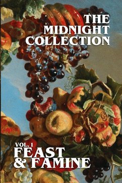 The Midnight Collection - Vol. 1 - Feast & Famine - Kelly, Joseph; Shelton, Brett