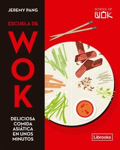 Cover Escuela de wok : deliciosa comida asiática en unos minutos