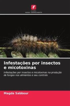 Infestações por insectos e micotoxinas - Sabbour, Magda