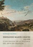 FERNANDO MARÍN CHAVES (1737-1818) Y LOS INICIOS DE LA HISTORIA DEL ARTE EN GRANA