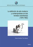 La definición de arte moderno y contemporáneo en dos revistas colombianas (1976-1982) (eBook, ePUB) La definición de arte moderno y contemporáneo en dos revistas colombianas (1976-1982) (eBook, ePUB)