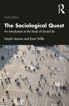 The Sociological Quest (eBook, ePUB) - Aarons, Haydn; Willis, Evan