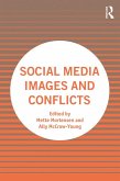 Social Media Images and Conflicts (eBook, ePUB) Social Media Images and Conflicts (eBook, ePUB)