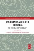 Pregnancy and Birth in Russia (eBook, ePUB)