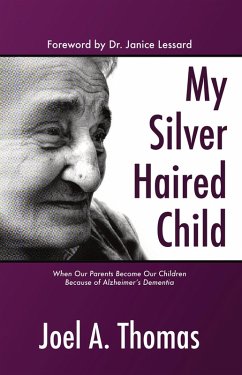 My Silver Haired Child (eBook, ePUB) - Thomas, Joel A.