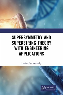 Supersymmetry and Superstring Theory with Engineering Applications (eBook, ePUB) - Parthasarathy, Harish