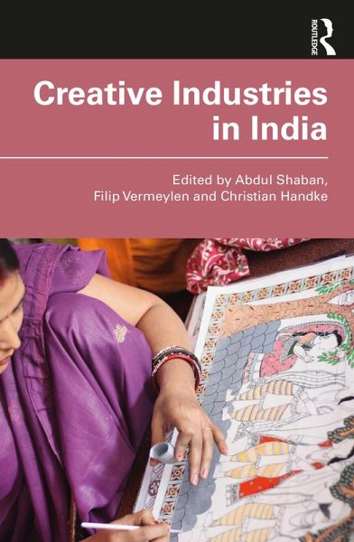 Creative Industries in India (eBook, PDF) Creative Industries in India (eBook, PDF)