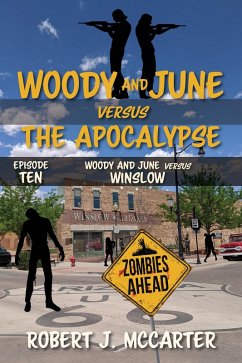 Woody and June versus Winslow (Woody and June Versus the Apocalypse, #10) (eBook, ePUB) - McCarter, Robert J.