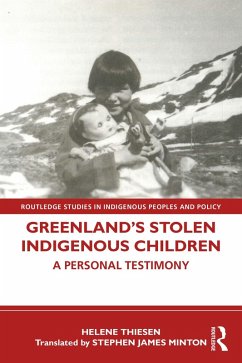 Greenland's Stolen Indigenous Children (eBook, ePUB) - Thiesen, Helene