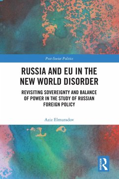 Russia and EU in the New World Disorder (eBook, PDF) - Elmuradov, Aziz