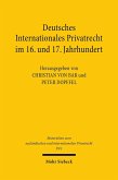 Deutsches Internationales Privatrecht im 16. und 17. Jahrhundert (eBook, PDF)