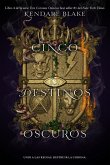 Cinco destinos oscuros (eBook, ePUB) Cinco destinos oscuros (eBook, ePUB)