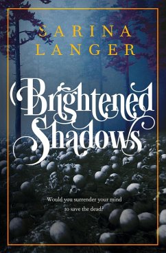 Brightened Shadows (Darkened Light, #2) (eBook, ePUB) - Langer, Sarina