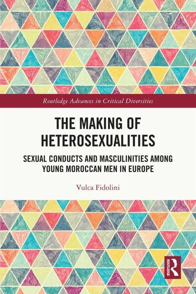 The Making of Heterosexualities (eBook, ePUB) The Making of Heterosexualities (eBook, ePUB)