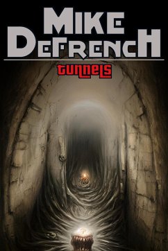 Tunnels (Short Stories, #14) (eBook, ePUB) - Defrench, Mike
