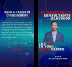 Cyber Security Consultants Playbook (eBook, ePUB)