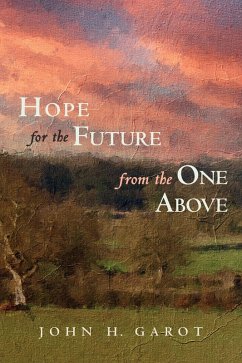 Hope for the Future from the One Above (eBook, ePUB)