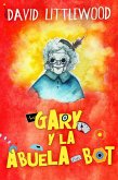 Gary y la abuela-bot (eBook, ePUB)