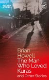 The Man Who Loved Kuras and Other Stories (eBook, ePUB)