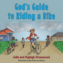 God's Guide to Riding a Bike (eBook, ePUB) - Julie; Drummond, Kyleigh