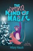 The Wrong Kind of Magic (eBook, ePUB)