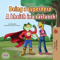 Being a Superhero A bheith ina sárlaoch (English Irish Bilingual Collection) (eBook, ePUB)