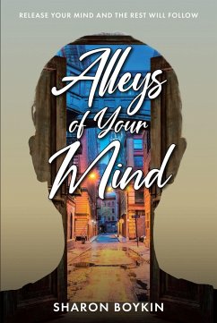 Alleys of Your Mind (eBook, ePUB) - Boykin, Sharon