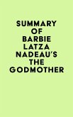 Summary of Barbie Latza Nadeau's The Godmother (eBook, ePUB)