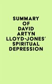 Summary of David artyn Lloyd-Jones's Spiritual Depression (eBook, ePUB)