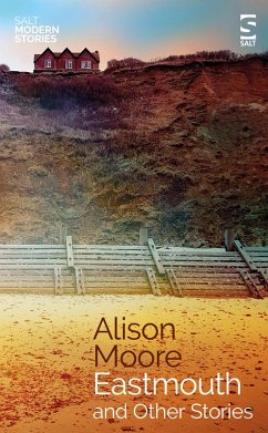 Eastmouth and Other Stories (eBook, ePUB) - Moore, Alison