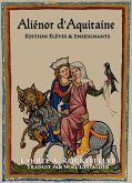 Aliénor d'Aquitaine (Femmes légendaires de l'histoire du monde, #13) (eBook, ePUB)