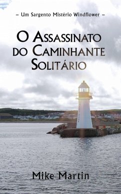 Cover O Assassinato do Caminhante Solitário (Mistérios do Sargento Windflower, #1) (eBook, ePUB)