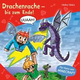 Drachenrache - bis zum Ende! / Lesenlernen mit Spaß - Minecraft Bd.3 (MP3-Download)