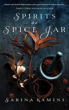 Spirits In A Spice Jar (eBook, ePUB) - Kamini, Sarina
