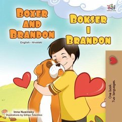 Boxer and Brandon Bokser i Brandon (English Croatian Bilingual Collection) (eBook, ePUB)