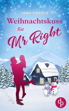Weihnachtskuss für Mr. Right (eBook, ePUB) - Engels, Jana