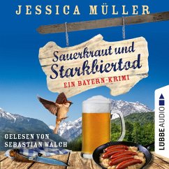 Sauerkraut und Starkbiertod - Ein Bayern-Krimi (MP3-Download) - Müller, Jessica