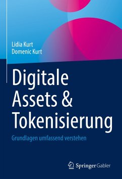 Digitale Assets & Tokenisierung (eBook, PDF) - Kurt, Lidia; Kurt, Domenic